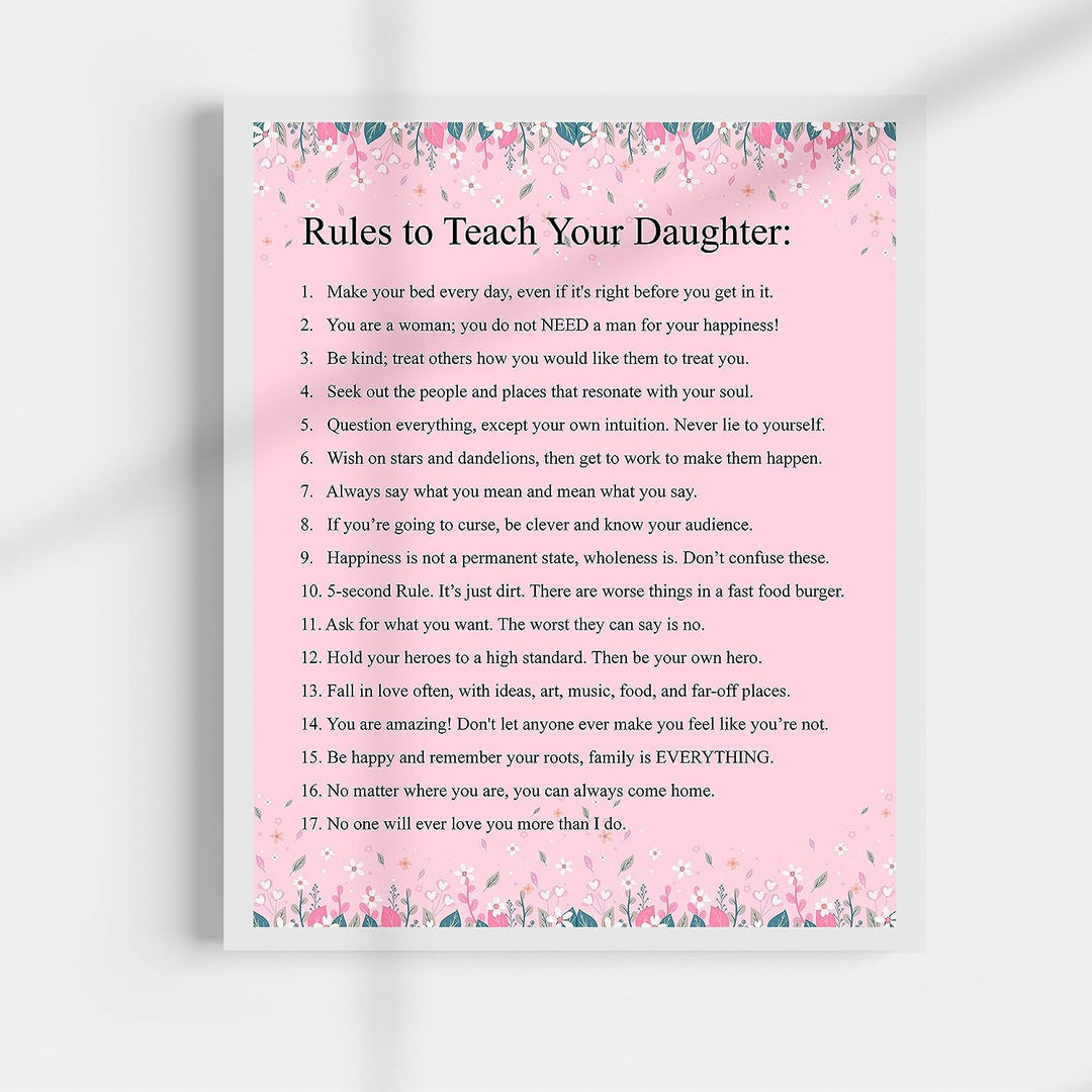 Rules to Teach Your Daughter Inspirational Quotes Art Print -11 x 14" Floral Typographic Wall Decor-Ready to Frame. Inspiring Advice for All Daughters! Great Keepsake Gift for All Occasions!