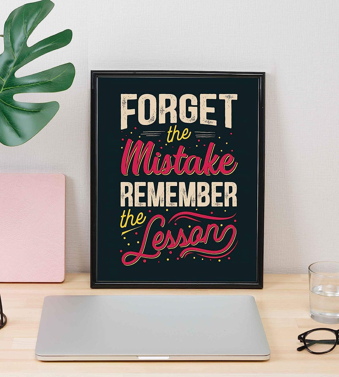 Forget the Mistake-Remember the Lesson Inspirational Quotes Wall Sign -8 x 10" Typographic Art Print-Ready to Frame. Motivational Decor for Home-Office-School. Perfect Classroom Sign! Great Advice!