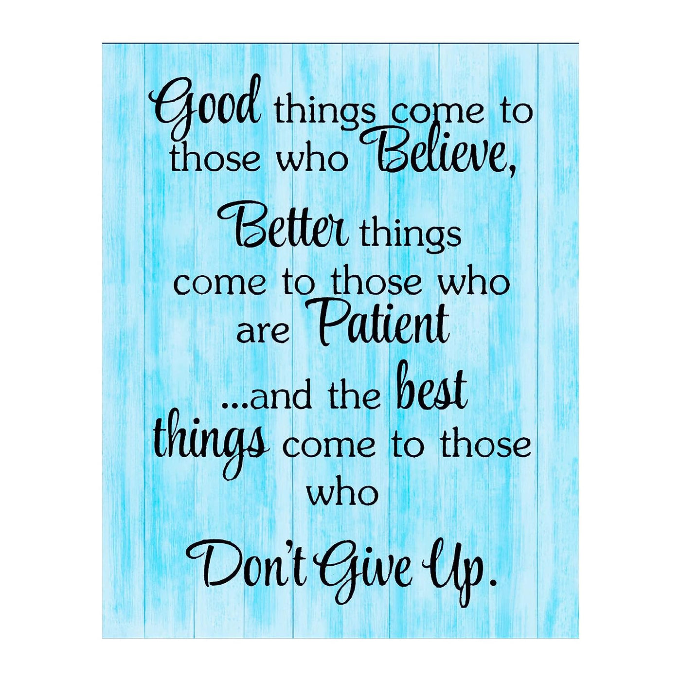 Best Things Come-Never Give Up!- Motivational Wall Art Sign- 8 x 10"- Rustic Wood Design Print-Ready to Frame. Inspirational Home-Office Decor. Best Classroom Addition- Great Reminder To Persevere!