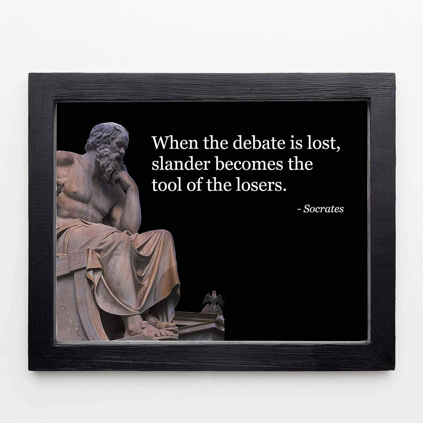 Socrates Quotes Wall Art-"Debate-Slander Is Tool of Losers"- 10 x 8" Wall Print Art- Ready to Frame. Inspirational Office-School-Library-Political D?cor. Perfect Teachers Gift for Motivation.