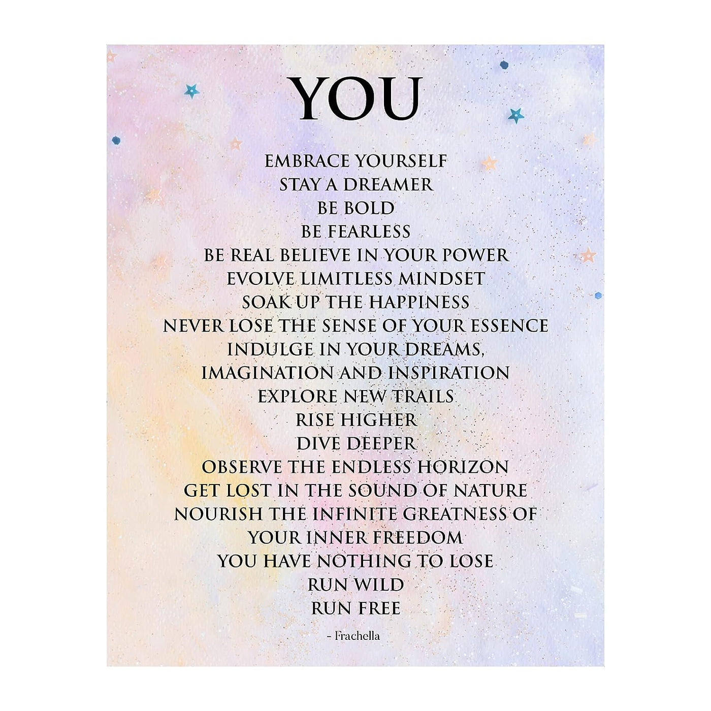 You-Embrace Yourself-Stay A Dreamer-Inspirational Wall Art Sign -8 x 10" Motivational Typographic Wall Print-Ready to Frame. Positive Home-Office-Studio-Dorm Decor. Great Gift for Inspiration!