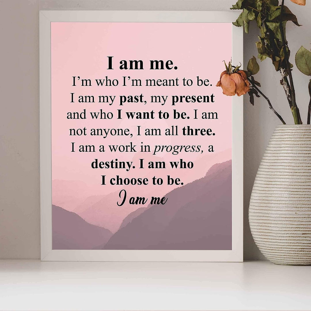 I Am Me-Who I Choose To Be Inspirational Poem Wall Art -10 x 8" Modern Typographic Poster Print-Ready to Frame. Poetic Home-Office-School-Dorm Decor. Perfect Sign for Motivation &amp; Inspiration!