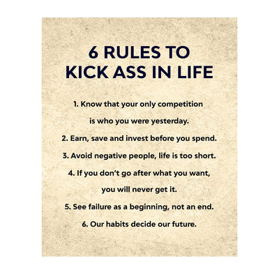 Six Rules to Kick Ass in Life-Inspirational Wall Art-8 x 10" Fierce Motivational Poster Print-Ready to Frame. Home-Office-Studio-Dorm Decor. Perfect Desk & Cubicle Sign. Great Gift of Motivation!