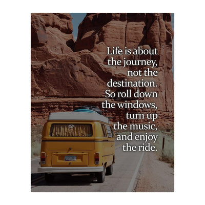 Life Is About the Journey-Not the Destination Inspirational Quotes Wall Decor -8 x 10" Motivational Retro Van Picture Print -Ready to Frame. Home-Office-School-Work Decor. Reminder-Enjoy the Ride!