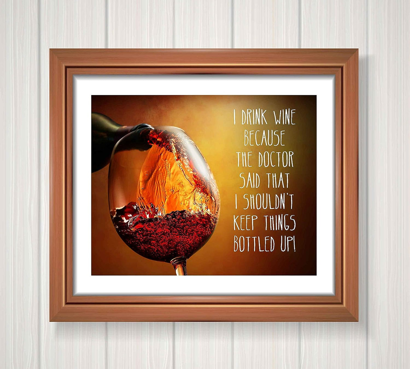 I Drink Wine-Dr Says Shouldn't Keep Things Bottled Up-Funny Wine Sign. 10 x 8" Typographic Wall Art Print-Ready to Frame. Home, Kitchen & Wine Wall Decor. Humorous Gag Gift & Bar-Cave Decoration!
