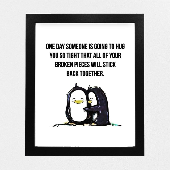 Someone Is Going to Hug So Tight-Broken Pieces Stick Together Love &amp; Friendship Wall Art -8 x 10" Typographic Poster Print w/Penguins-Ready to Frame. Inspirational Home-Office-School-Dorm Decor!