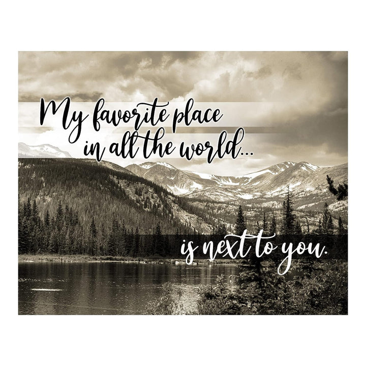 My Favorite Place Is Next To You Love Quotes Wall Art -14 x 11" Inspirational Love &amp; Marriage Print w/Mountain Lake Image-Ready to Frame. Home-Bedroom Decor. Romantic Gift-Perfect Wedding Sign!