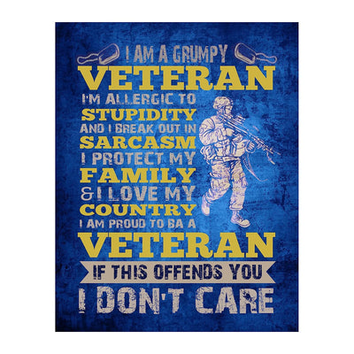 I'm a Grumpy Veteran-If This Offends You-I Don't Care Funny Military Sign -11 x 14" Patriotic Poster Print-Ready to Frame. Home-Office-Shop-Man Cave-American Decor. Great Gift for All Veterans!