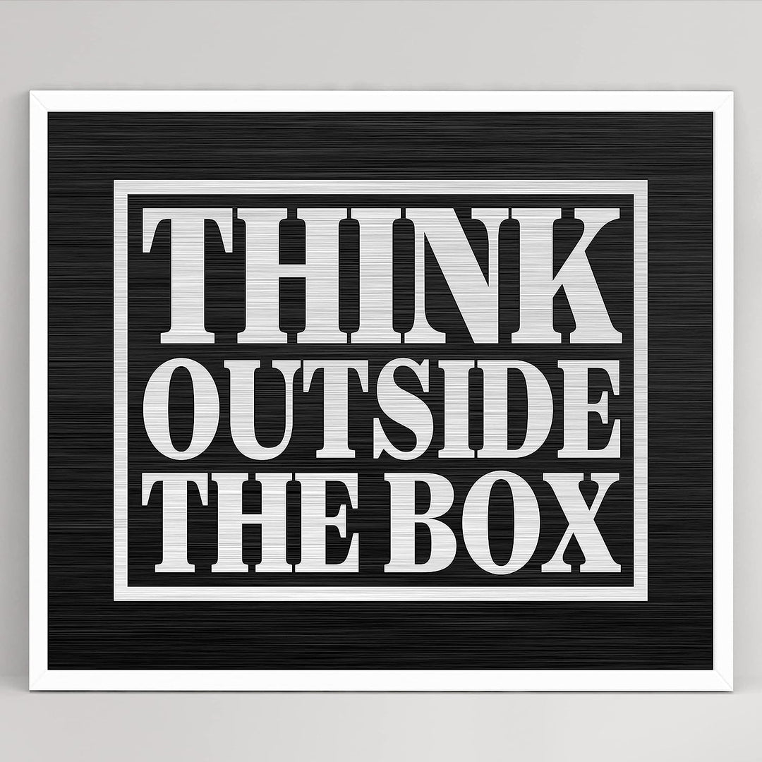Think Outside the Box Motivational Quotes Wall Art-10 x 8" Modern Typographic Print-Ready to Frame. Inspirational Home-Office-School-Dorm-Gym Decor. Perfect Desk-Cubicle Sign! Great for Motivation!