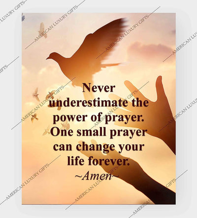 Never Underestimate the Power of Prayer-Spiritual Wall Art -8 x 10" Religious Poster Print-Ready to Frame. Inspirational Home-Office-Church D?cor. Great Christian Gift. Reminder-Prayers Work!