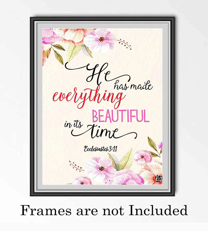 He Has Made Everything Beautiful In Its Time Ecclesiastes 3:11- Bible Verse Wall Art -8 x 10" Floral Scripture Print-Ready to Frame. Inspirational Home-Office-Church Decor. Great Christian Gift!