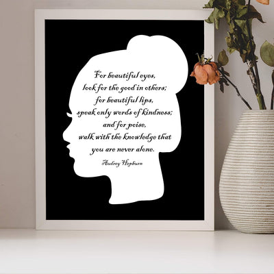 Audrey Hepburn-"Beautiful Eyes Look for the Good in Others"-Inspirational Quotes Wall Art- 8 x 10" Poetic Silhouette Poster Print-Ready to Frame. Home-Bedroom Decor. Perfect for Beauty Salon!