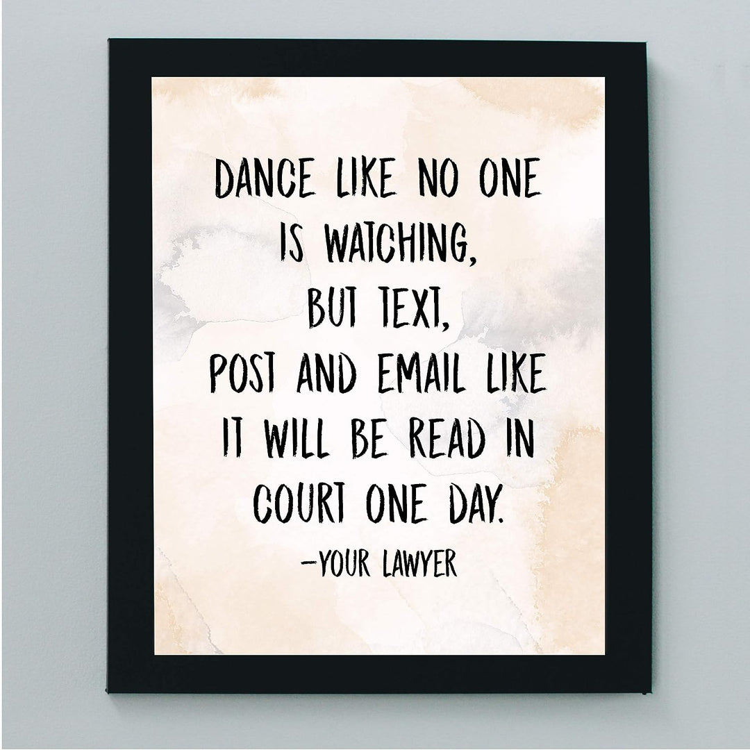 Text-Post-Email Like It Will Be Read In Court One Day Funny Wall Art -8 x 10" Sarcastic Poster Print-Ready to Frame. Humorous Home-Office-Bar-Cave-Dorm Decor. Great Novelty Sign &amp; Fun Gift!