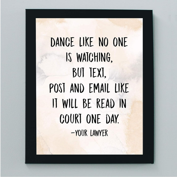 Text-Post-Email Like It Will Be Read In Court One Day Funny Wall Art -8 x 10" Sarcastic Poster Print-Ready to Frame. Humorous Home-Office-Bar-Cave-Dorm Decor. Great Novelty Sign &amp; Fun Gift!