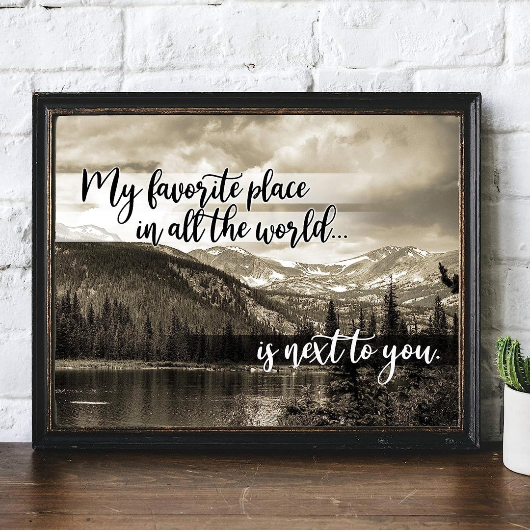 My Favorite Place Is Next To You Love Quotes Wall Art -14 x 11" Inspirational Love &amp; Marriage Print w/Mountain Lake Image-Ready to Frame. Home-Bedroom Decor. Romantic Gift-Perfect Wedding Sign!