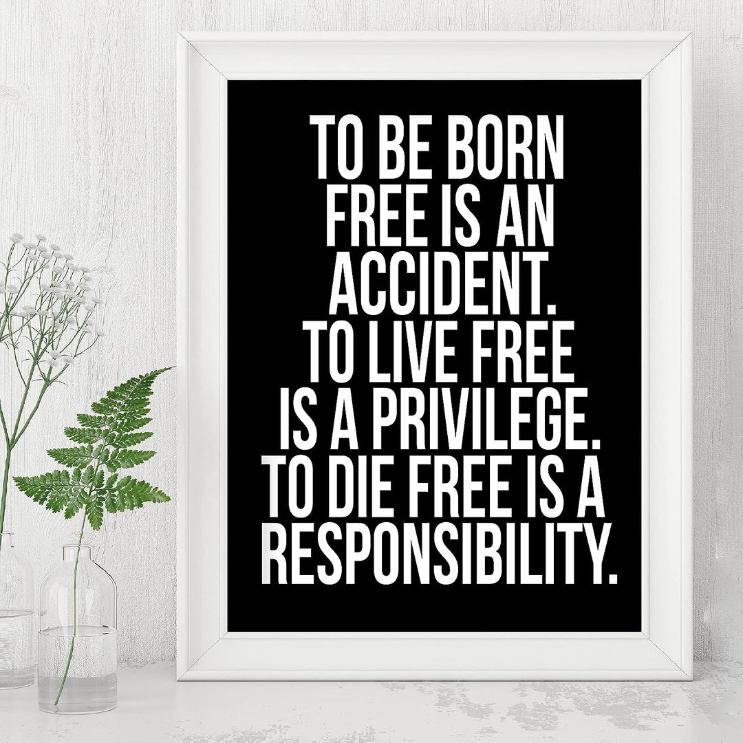 To Live Free Is a Privilege-Patriotic Wall Decor -8 x 10" Motivational Art Print-Ready to Frame. Pro-American Decor for Home-Office-Garage-Bar-Cave. Great Gift &amp; Reminder of Liberty &amp; Freedom!