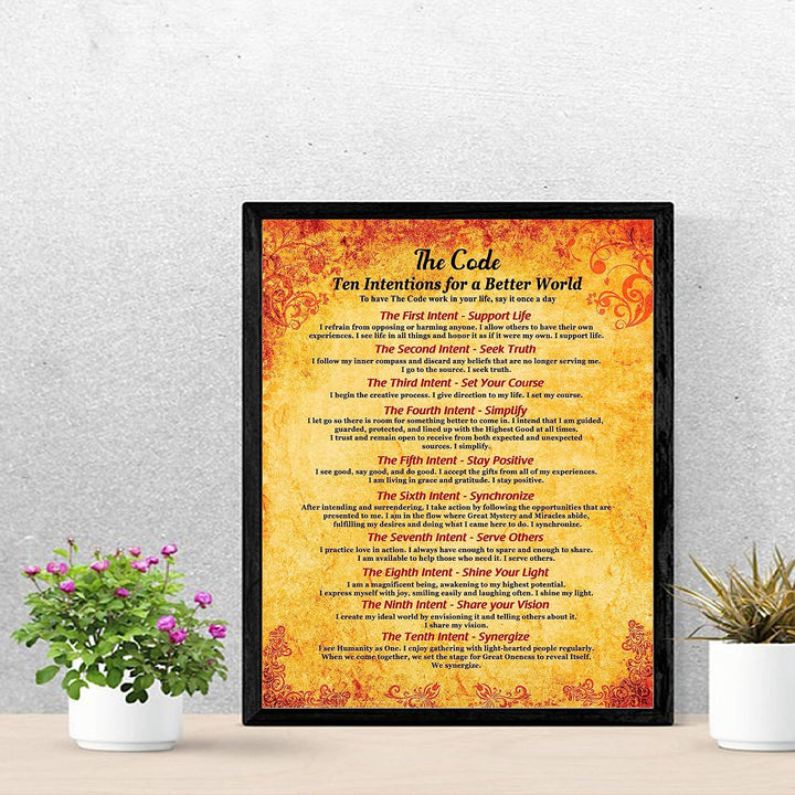 The Code: Ten Intentions For A Better World Motivational Quotes Wall Sign-11 x 14" Inspirational Poster Print-Ready to Frame. Positive Home-Office-School-Studio Decor. Perfect Life Sayings for All!