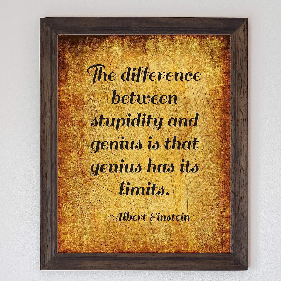 Albert Einstein-"Difference Between Stupidity and Genius" Motivational Quotes Wall Sign-8x10" Typographic Art Print-Ready to Frame. Inspirational Home-Office-Dorm Decor. Perfect Classroom Decoration!