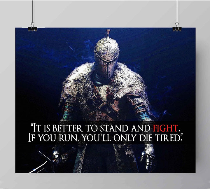 Better to Stand and Fight-Motivational Quotes Wall Art Sign-10 x 8" Fierce Warrior Poster Print-Ready to Frame. Inspirational Home-Gym-Office-Game Room-Cave Decor. Perfect Gift for Teens &amp; Gamers!