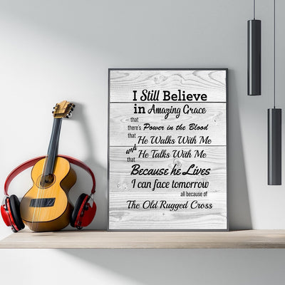 ?Still Believe-Amazing Grace-Old Rugged Cross?-Gospel Hymns Wall Art-8 x 10" Christian Song Lyric Print w/Distressed Wood Design-Ready to Frame. Perfect Religious Home-Office-Cabin-Lake House Decor!