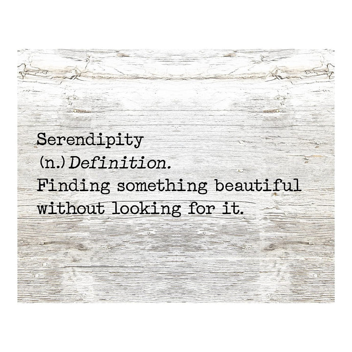 Serendipity-Finding Something Beautiful Inspirational Welcome Sign -14 x 11" Country Rustic Wall Art Print w/Replica Wood Design-Ready to Frame. Ideal Home-Dining-Farmhouse Decor. Printed on Paper.