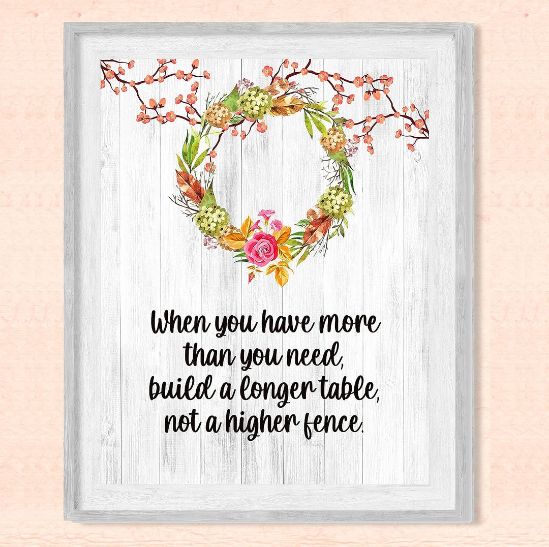 Build a Longer Table-Not a Higher Fence Inspirational Quotes Wall Art -8 x 10" Floral Print w/Distressed Wood Design-Ready to Frame. Home-Office-Christian-Welcome Decor! Printed on Photo Paper.
