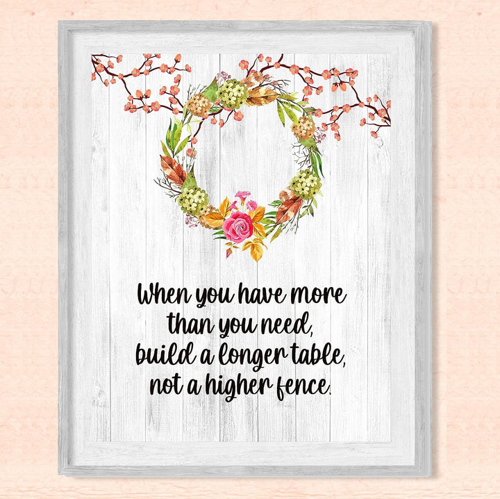Build a Longer Table-Not a Higher Fence Inspirational Quotes Wall Art -8 x 10" Floral Print w/Distressed Wood Design-Ready to Frame. Home-Office-Christian-Welcome Decor! Printed on Photo Paper.