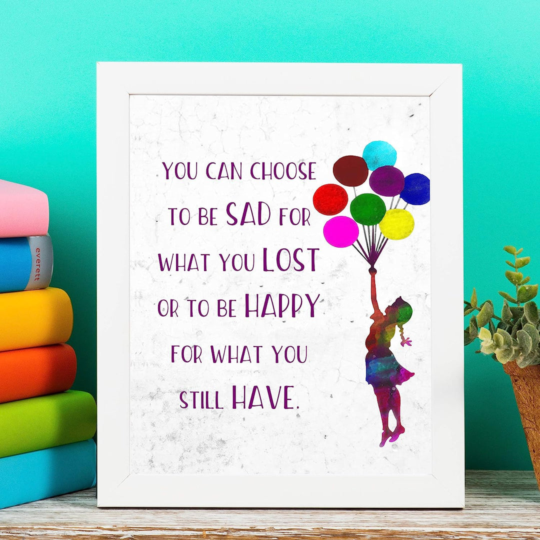 Be Happy for What You Still Have Inspirational Quotes Wall Art-8x10" Motivational Print w/Girl Holding Balloons Image-Ready to Frame. Home-Office-School-Nursery Decor. Great Reminder for Happiness!