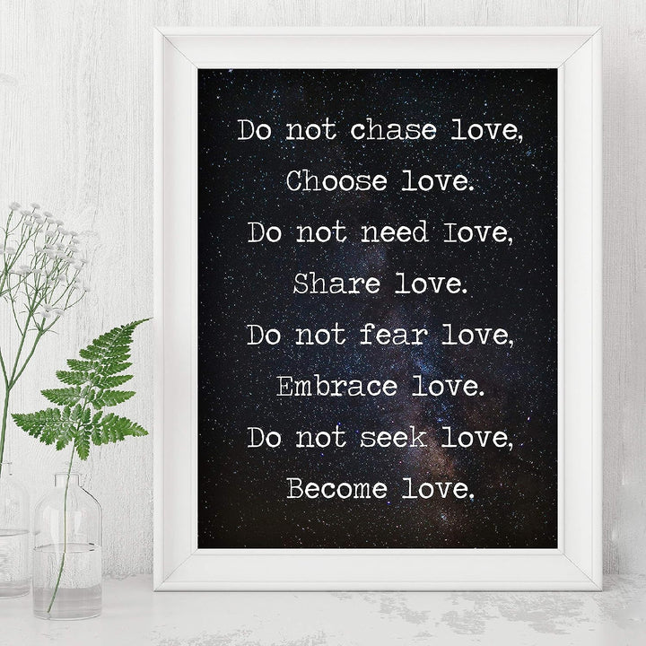 Do Not Chase Love-Choose Love Inspirational Quotes Wall Art -8 x 10" Love &amp; Friendship Starry Night Print -Ready to Frame. Motivational Decor for Home-Bedroom-Office-Studio-Dorm. Great Reminders!