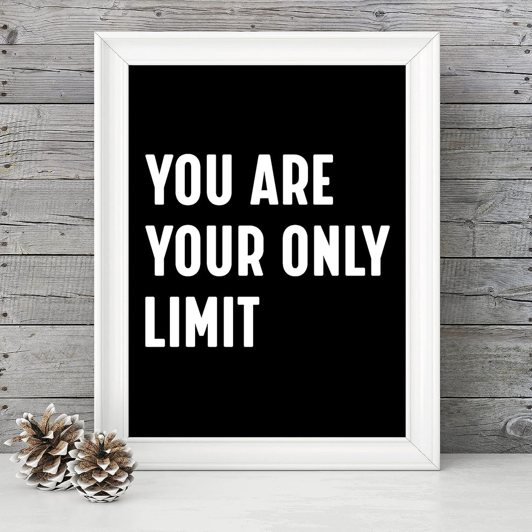 You Are Your Only Limit Motivational Quotes Wall Sign-8 x 10" Inspirational Typographic Art Print-Ready to Frame. Modern Decoration for Home-Office-Desk-School-Dorm Decor. Great Gift of Motivation!
