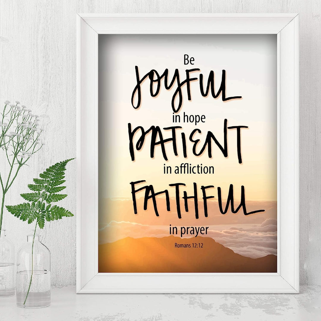 Romans 12:12-"Be Joyful In Hope-Patient-Faithful"-Bible Verse Wall Art -8 x 10" Christian Poster Print-Ready to Frame. Typographic Design. Inspirational Home-Office-Church Decor! Great Gift of Faith!
