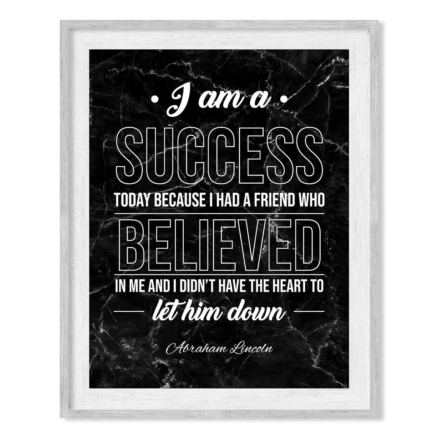 Abraham Lincoln Quotes-"I Am A Success"-Motivational Wall Art -8 x 10" Inspirational Typographic Print-Ready to Frame. Home-Office-Cave-Patriotic Decor. Perfect Library-History-Classroom Sign!