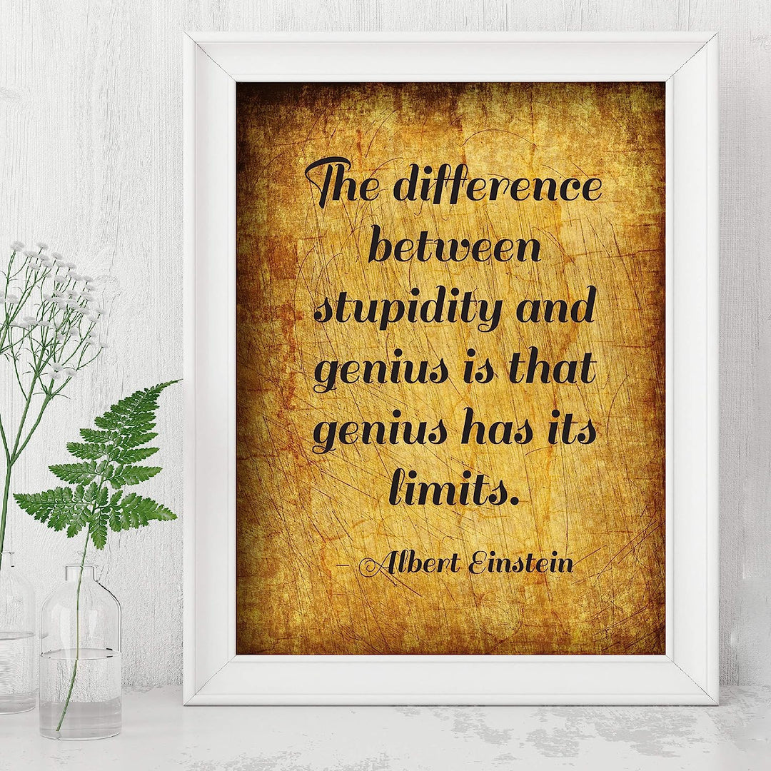 Albert Einstein-"Difference Between Stupidity and Genius" Motivational Quotes Wall Sign-8x10" Typographic Art Print-Ready to Frame. Inspirational Home-Office-Dorm Decor. Perfect Classroom Decoration!
