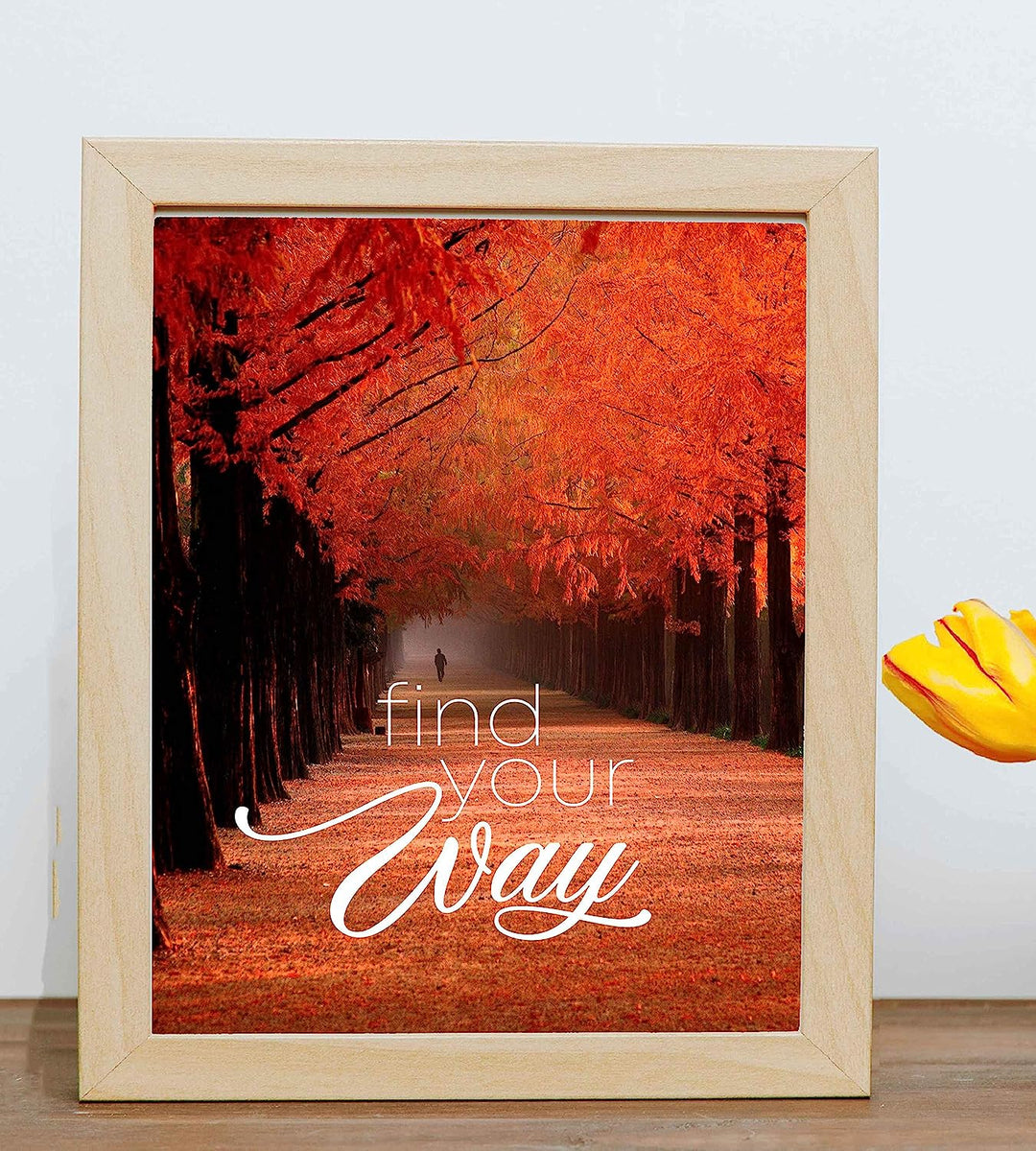 Find Your Way Inspirational Quotes Wall Art-8 x 10" Motivational Typographic Poster Print w/Tree-Lined Autumn Landscape-Ready to Frame. Beautiful Fall Scenery for Home-Office-School D?cor!