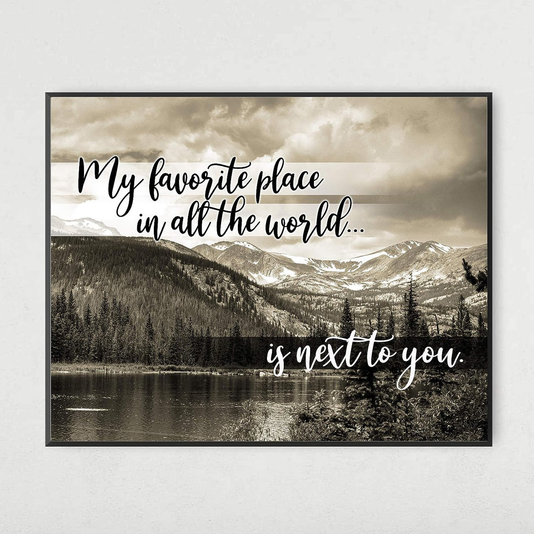 My Favorite Place Is Next To You Love Quotes Wall Art -14 x 11" Inspirational Love &amp; Marriage Print w/Mountain Lake Image-Ready to Frame. Home-Bedroom Decor. Romantic Gift-Perfect Wedding Sign!