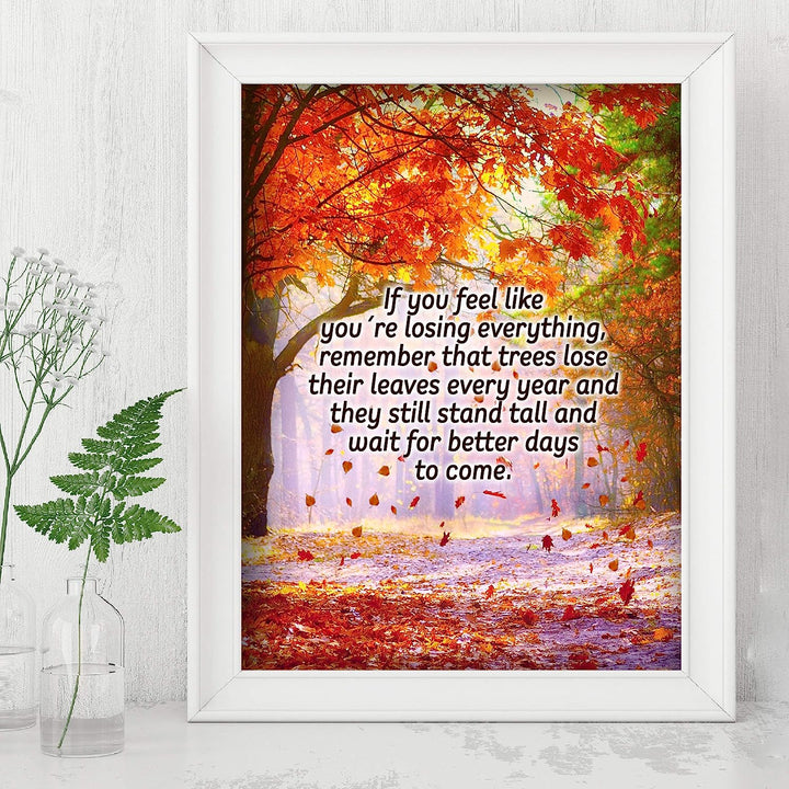 Remember Trees Lose Leaves-Still Stand Tall Inspirational Wall Art-8 x 10" Scenic Fall Print w/Autumn Leaves-Ready to Frame. Motivational Home-Office-School-Farmhouse Decor! Great for Inspiration!