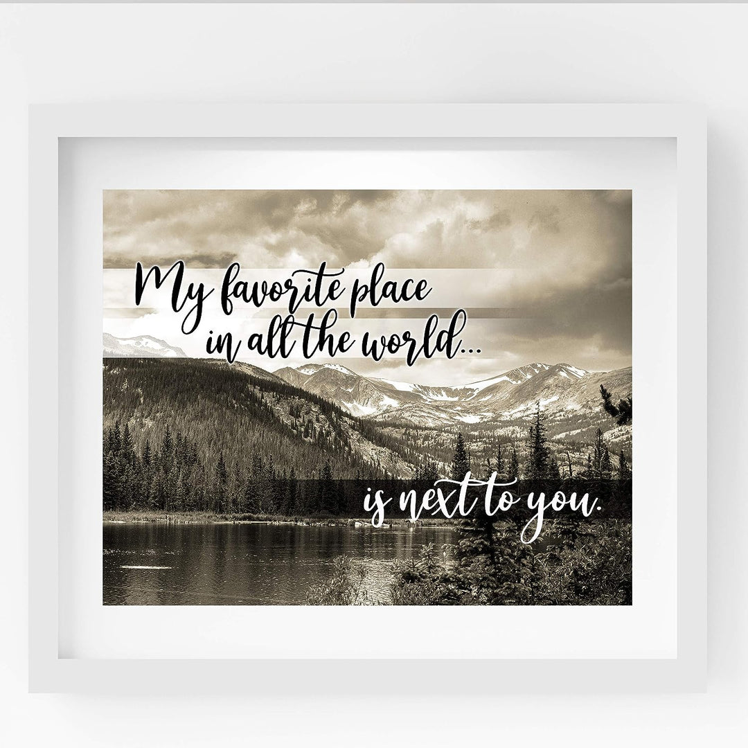 My Favorite Place Is Next To You Love Quotes Wall Art -14 x 11" Inspirational Love &amp; Marriage Print w/Mountain Lake Image-Ready to Frame. Home-Bedroom Decor. Romantic Gift-Perfect Wedding Sign!