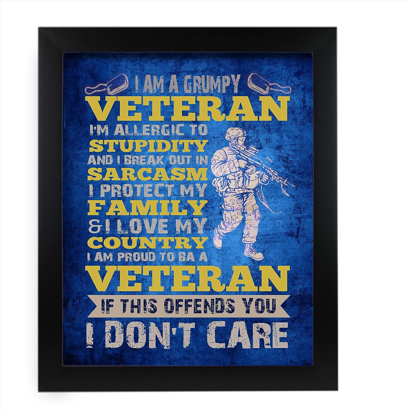 I'm a Grumpy Veteran-If This Offends You-I Don't Care Funny Military Sign -11 x 14" Patriotic Poster Print-Ready to Frame. Home-Office-Shop-Man Cave-American Decor. Great Gift for All Veterans!