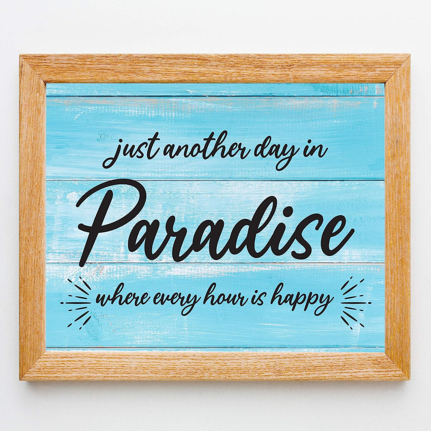 Just Another Day In Paradise Fun, Rustic Vacation Sign -10 x 8" Typographic Wall Print w/Replica Wood Design-Ready to Frame. Perfect Home-Cabin-Beach House-Nautical Decor. Printed on Paper.