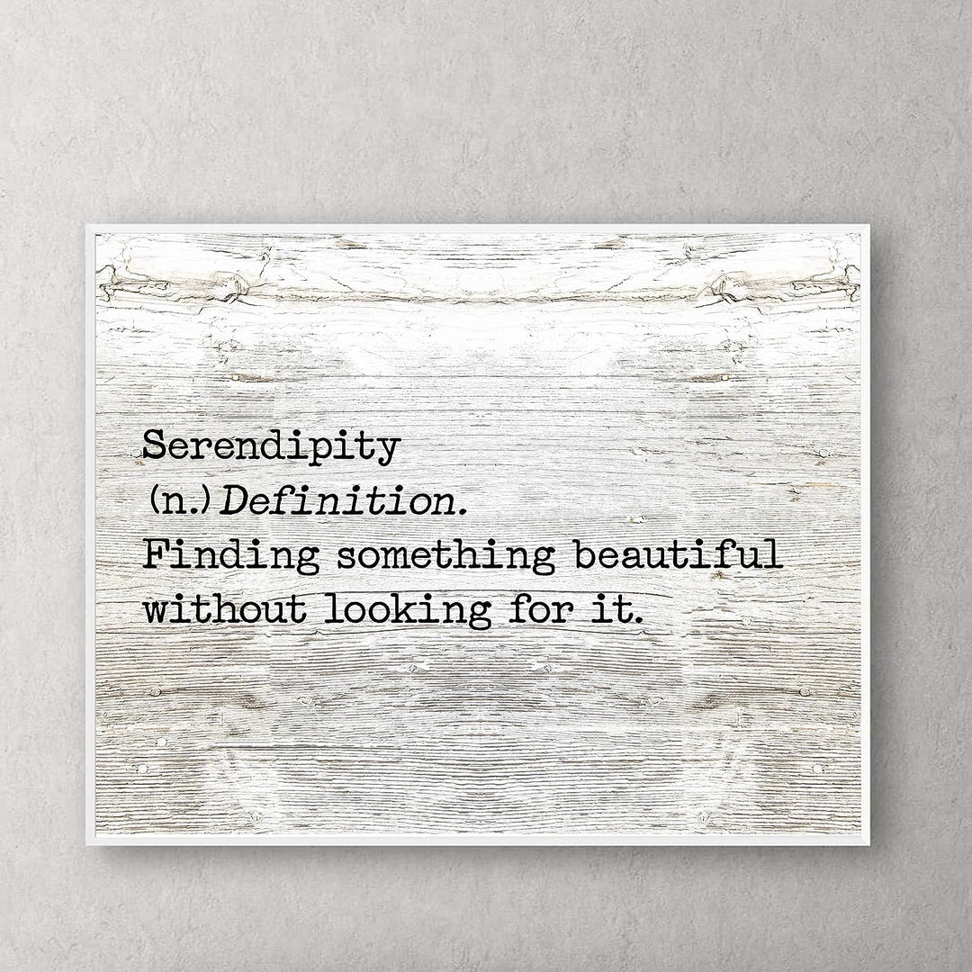Serendipity-Finding Something Beautiful Inspirational Welcome Sign -14 x 11" Country Rustic Wall Art Print w/Replica Wood Design-Ready to Frame. Ideal Home-Dining-Farmhouse Decor. Printed on Paper.