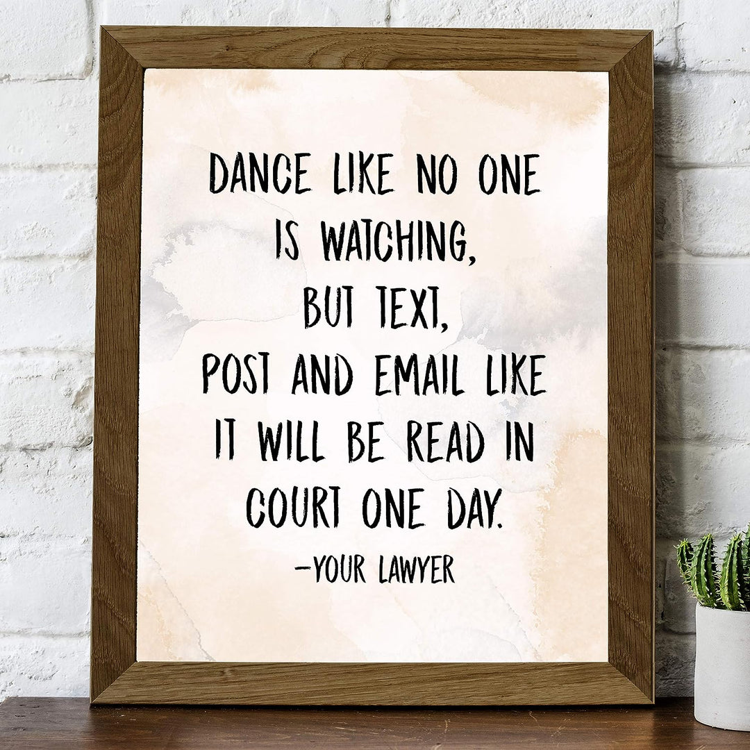 Text-Post-Email Like It Will Be Read In Court One Day Funny Wall Art -8 x 10" Sarcastic Poster Print-Ready to Frame. Humorous Home-Office-Bar-Cave-Dorm Decor. Great Novelty Sign &amp; Fun Gift!