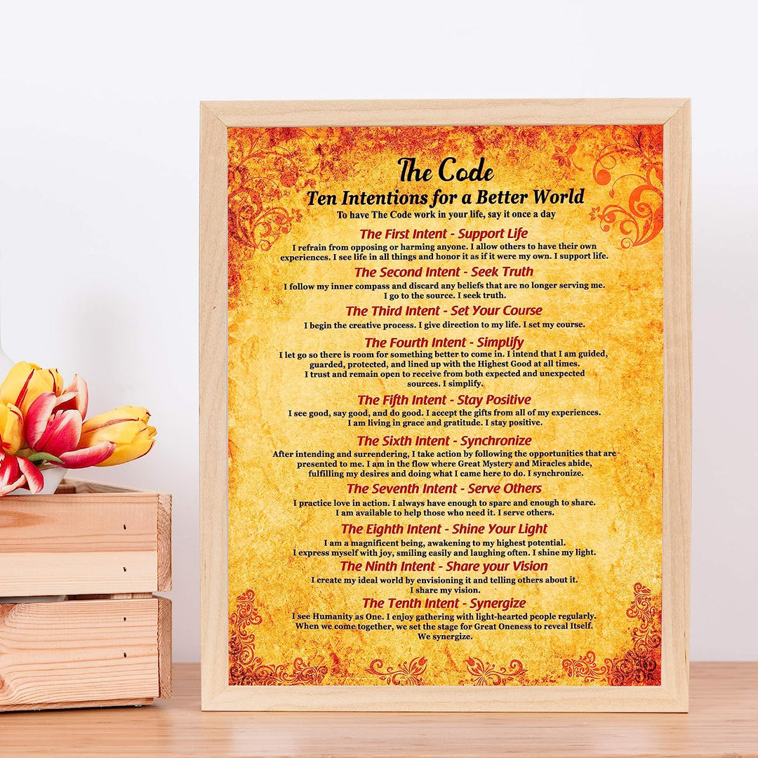 The Code: Ten Intentions For A Better World Motivational Quotes Wall Sign-11 x 14" Inspirational Poster Print-Ready to Frame. Positive Home-Office-School-Studio Decor. Perfect Life Sayings for All!