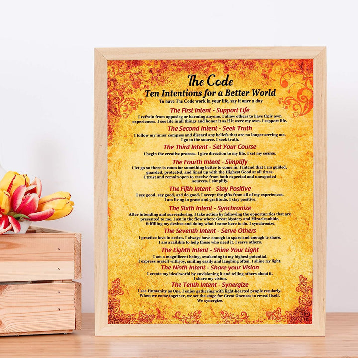 The Code: Ten Intentions For A Better World Motivational Quotes Wall Sign-11 x 14" Inspirational Poster Print-Ready to Frame. Positive Home-Office-School-Studio Decor. Perfect Life Sayings for All!