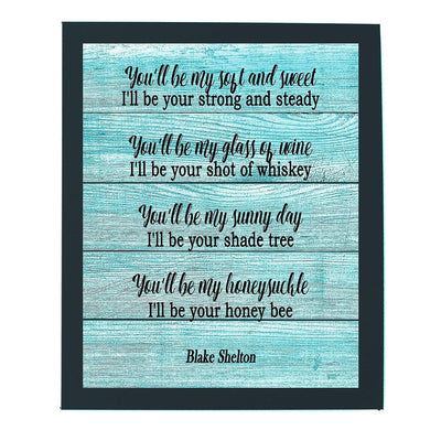 I'll Be Your Honey Bee-Blake Shelton Song Art Wall Sign-8 x 10"-Ready to Frame. Lyrical Poster Print w/Replica Distressed Wood Design. Home-Studio-Bar-Cave Decor. Perfect for Country Music Lovers!