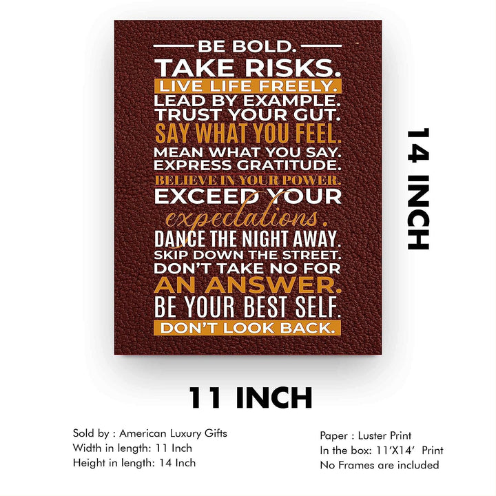 Be Bold-Take Risks-Live Life Freely- Motivational Quotes Wall Art Sign - 11 x 14" Inspirational Typographic Print-Ready to Frame. Home-Office-School-Gym-Dorm Decor. Great Reminders for Motivation!