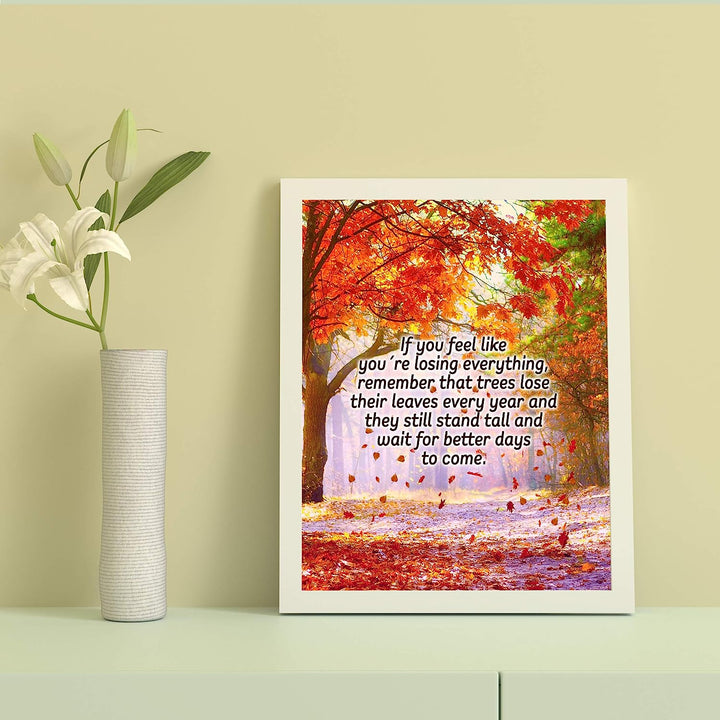 Remember Trees Lose Leaves-Still Stand Tall Inspirational Wall Art-8 x 10" Scenic Fall Print w/Autumn Leaves-Ready to Frame. Motivational Home-Office-School-Farmhouse Decor! Great for Inspiration!