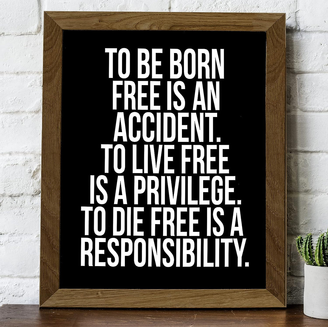 To Live Free Is a Privilege-Patriotic Wall Decor -8 x 10" Motivational Art Print-Ready to Frame. Pro-American Decor for Home-Office-Garage-Bar-Cave. Great Gift &amp; Reminder of Liberty &amp; Freedom!