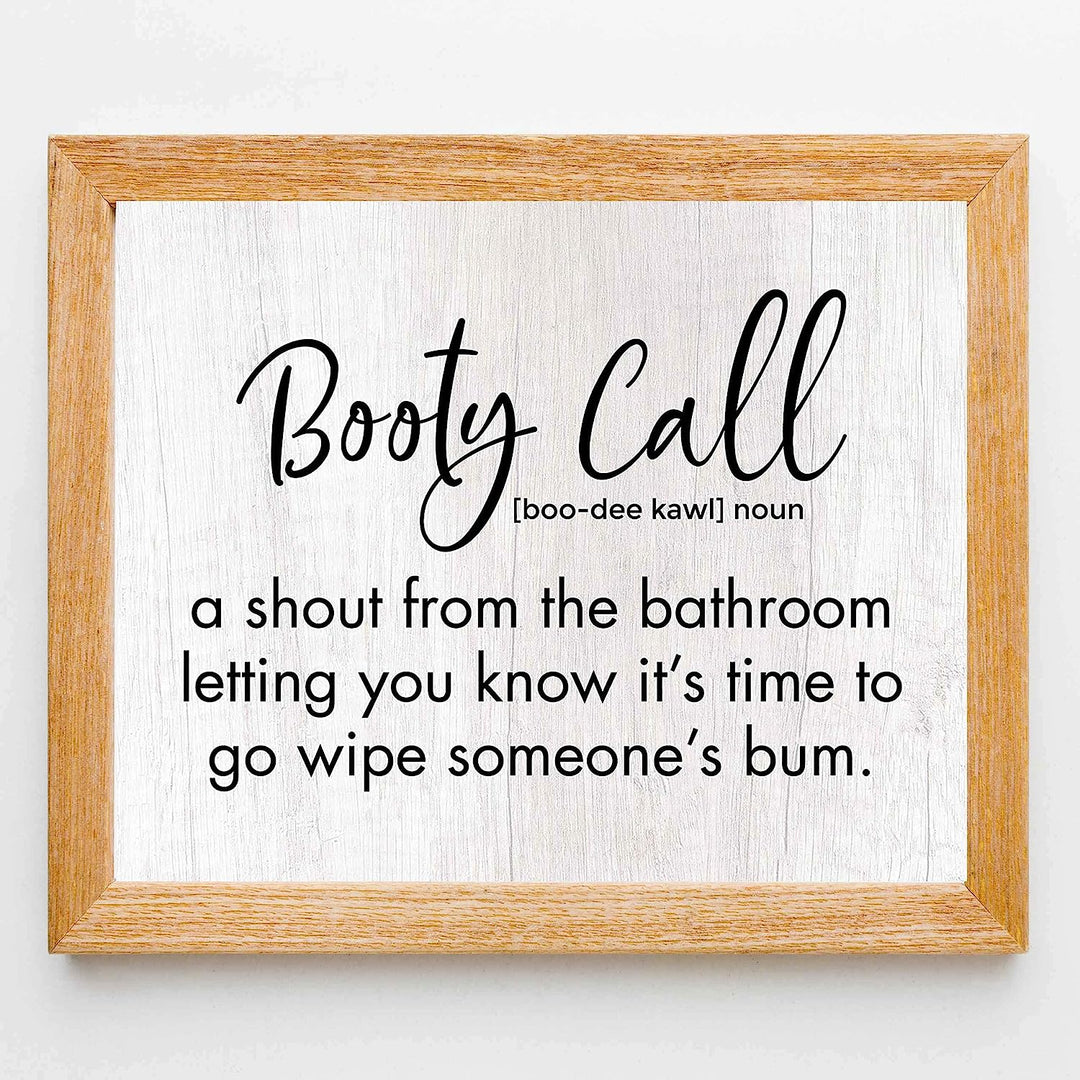 Booty Call-Shout From the Bathroom- Funny Bathroom Wall Art -10x8" Typographic Poster Print-Ready to Frame. Humorous Home-Family-Guest Bathroom Decor! Great Housewarming Gift. Fun Sign for Parents!
