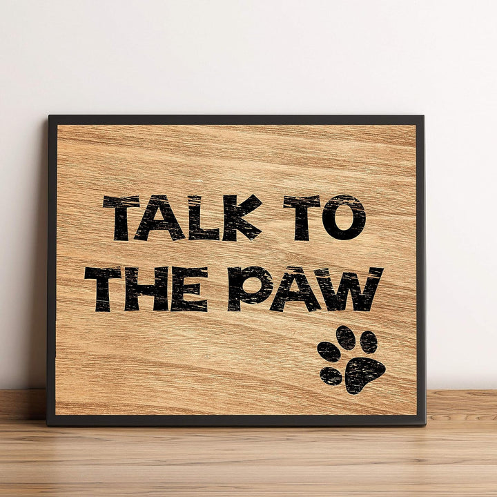 Talk To The Paw Funny Dog Wall Decor -10 x 8" Rustic Wall Art Print w/Replica Wood Design-Ready to Frame. Home-Kitchen-Vet&