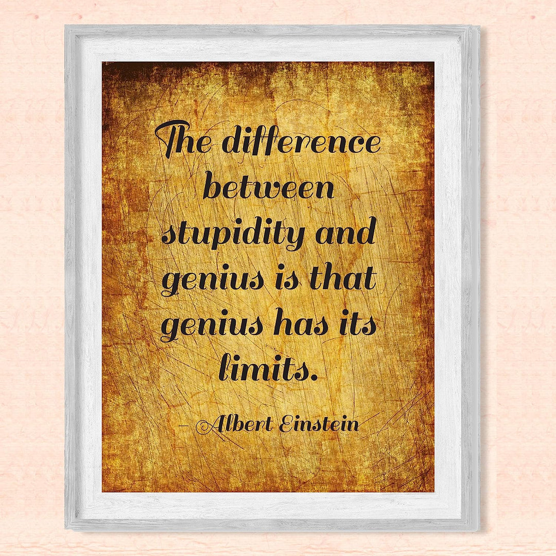 Albert Einstein-"Difference Between Stupidity and Genius" Motivational Quotes Wall Sign-8x10" Typographic Art Print-Ready to Frame. Inspirational Home-Office-Dorm Decor. Perfect Classroom Decoration!